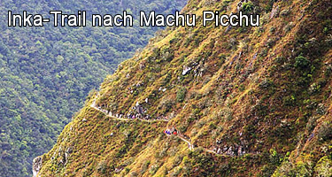 Der Inka-Trail und drei alternative Aufstiege nach Machu Picchu